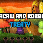 Macaw And Robber Treaty
